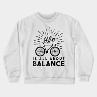 Life Is All About Balance Crewneck Sweatshirt